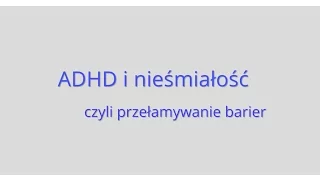 ADHD i nieśmiałość