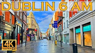 DUBLIN CITY CENTRE AT 6AM 4K WALKING TOUR ON DESERTED STREETS IRELAND 60FPS UHD AUGUST 2022