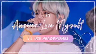 (ReUpload) [8D] BTS - Answer : Love Myself | CONCERT EFFECT💿 [USE HEADPHONES] 🎧 ENG SUB