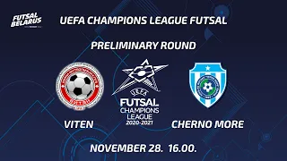 Viten - Cherno More. UEFA Champions league Futsal. 28.11.2020 16.00