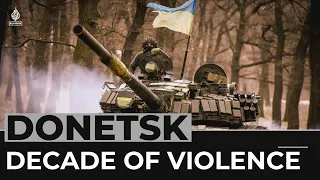 Ukraine's Donetsk region in conflict since 2014