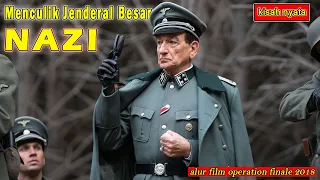 KISAH NYATA !!! Penculikan Jenderal Besar Nazi | Alur Film Operation Finale 2018 ( adolf eichmann )