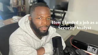 How I landed a job as a Security Analyst