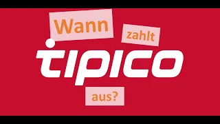 Tipico Auszahlung  wann zahlt Tipico aus