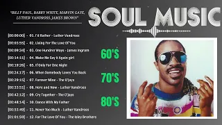 Marvin Gaye, Barry White, Luther Vandross, James Brown, Billy Paul - Classic RnB Soul Groove 60s