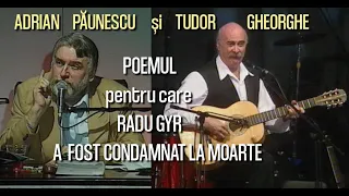 Radu Gyr, poemul pentru care a fost condamnat la moarte • Adrian Păunescu, Tudor Gheorghe, Cenaclu
