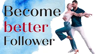 How To Be A Better Bachata Follower