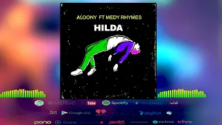 Aloony ft Medy Rhymes _ HILIDA  Audio