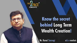 Know the secret behind Long Term Wealth Creation #Face2FaceConcepts