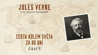 Cesta kolem světa za 80 dní - Jules Verne | Celá audiokniha zdarma - část 1/2