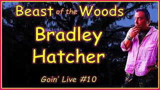 Goin Live 10# with Bradley Hatcher