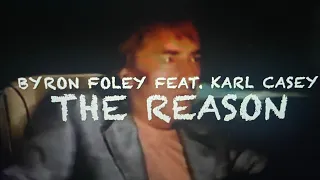 Byron Foley feat. Karl Casey - The Reason (Miami Vice Version)