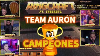 EL TEAM AURON CAMPEÓN DE RINGCRAFT - BATALLA FINAL VS TEAM EL DED