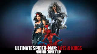 Ultimate Spider-Man: Cats & Kings | Motion Comic Film