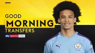 Will Leroy Sane leave Man City for Bayern Munich? | Good Morning Transfers