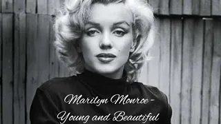 Marilyn Monroe - Young and Beautiful