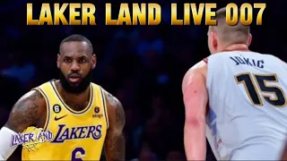 Laker Land Debates Lakers vs Nuggets Game 3