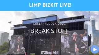 Limp Bizkit @ Lollapalooza 2021 -  Break Stuff