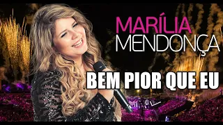 Marília Mendonça - Bem Pior Que Eu (CD Completo Todos Os Cantos)