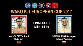 WAKO K-1 EUROPEAN CUP 2017 - FINAL BOUT MEN -86 kg