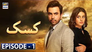 Kasak Episode 1 | ARY Digital Drama