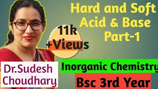 Bsc 3rd year inorganic online classes|Hard nd Soft Acid Base|Inorganic Chemistry Dr Sudesh Choudhary