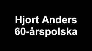 Hjort Anders 60-årspolska