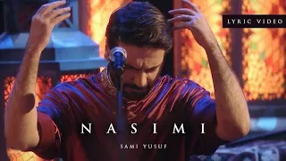 Nasimi lyrical video (Sami Yusuf)
