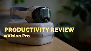 Productivity on the Apple Vision Pro Review. Is it Worth it? VisionOS