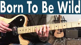 How To Play Born To Be Wild | Steppenwolf Guitar Lesson + Tutorial