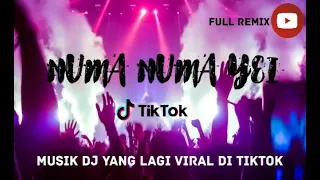 DJ TIKTOK TERBARU 2023 REMIX NUMA NUMA YEI