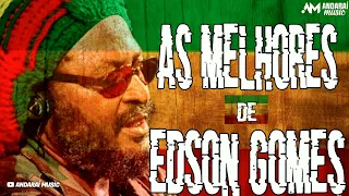 EDSON GOMES | AS MELHORES - OS MAIORES SUCESSOS