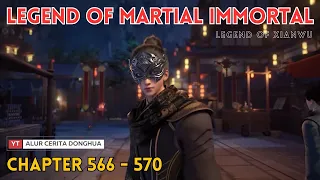 Legend of Martial Immortal Chapter 566-570 | Alur Cerita Legend Of Xianwu Dizun Emperor