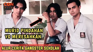 MURID PINDAHAN YANG MERESAHKAN || ALUR CERITA GANGSTER SEKOLAH INDONESIA