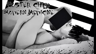 Poster Child - Modern Medicine