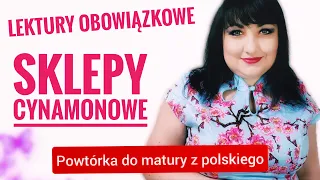 Sklepy cynamonowe lektury ogwiazdkowane. Powtórka do matury z polskiego