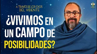 El CAMPO de las POSIBILIDADES ✨ | A través de los ojos del vidente con Fer Broca