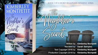 The Neighbor's Secret, A Secret Billionaire Romance Book 1 (full audiobook) by Kimberley Montpetit