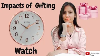 Impacts of Gifting 🎁 Watch ⌚Part-1😊