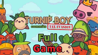 Turnip Boy Commits Tax Evasion Full Gameplay Walkthrough
