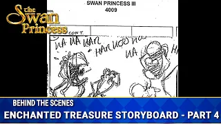 Enchanted Treasure Storyboard Part 4 | Behind The Scenes | The Swan Princess