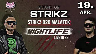 STRIKZ B2B MALATEK • LIVE DJ SET• SOUND OF  STRIKZ @ CAT BUDAPEST. 2024.04.19.