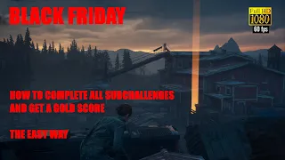 Days Gone PS5  60fps - BLACK FRIDAY - How To Complete All The Challenges , The Easy Way