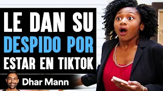 Le Dan Su Despido Por Estar En TikTok | Dhar Mann Studios