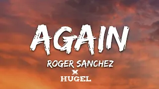 Roger Sanchez - Again (HUGEL Remix)