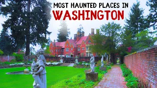 Most Haunted Places in Washington