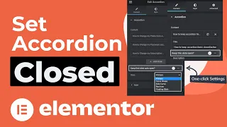 3 Easy Methods to Set Elementor Accordion Closed by Default in 2023