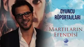 Oyuncu Röportajları | Martıların Efendisi