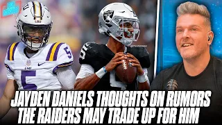 Jayden Daniels Responds To Rumors Raiders Want To Trade Up For Him | Pat McAfee Reacts