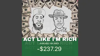 Act Like I'm Rich (feat. Krazy)